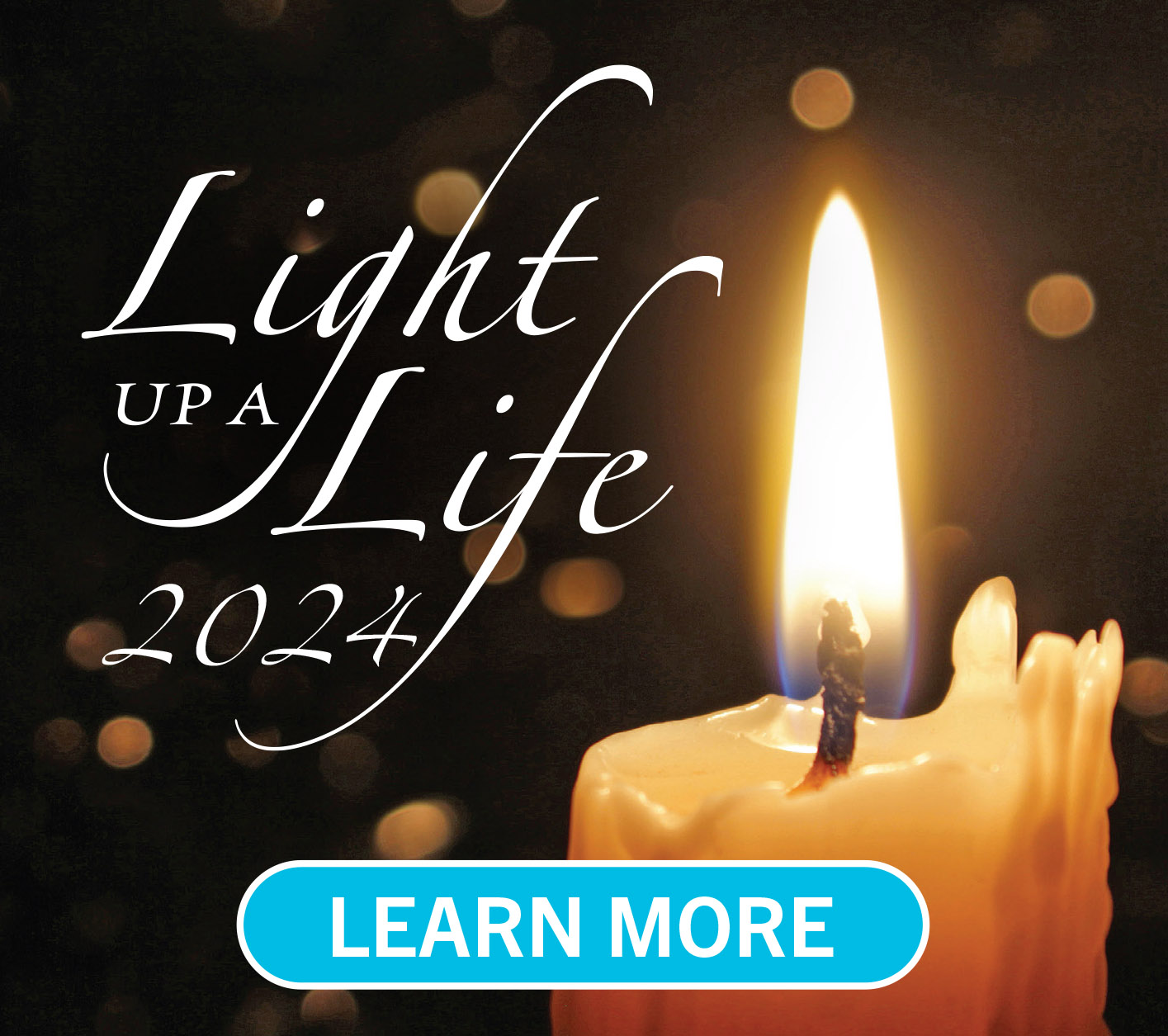 Light Up a Life 2024 - photo of a burning candle and title